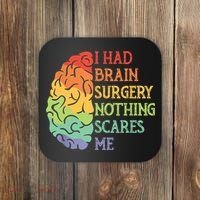 I Had Brain Surgery Nothing Scares Me Coaster thumb 0