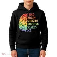 I Had Brain Surgery Nothing Scares Me Kids Hoodie thumb 4