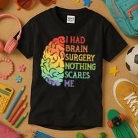 I Had Brain Surgery Nothing Scares Me Kids T-Shirt thumb 3
