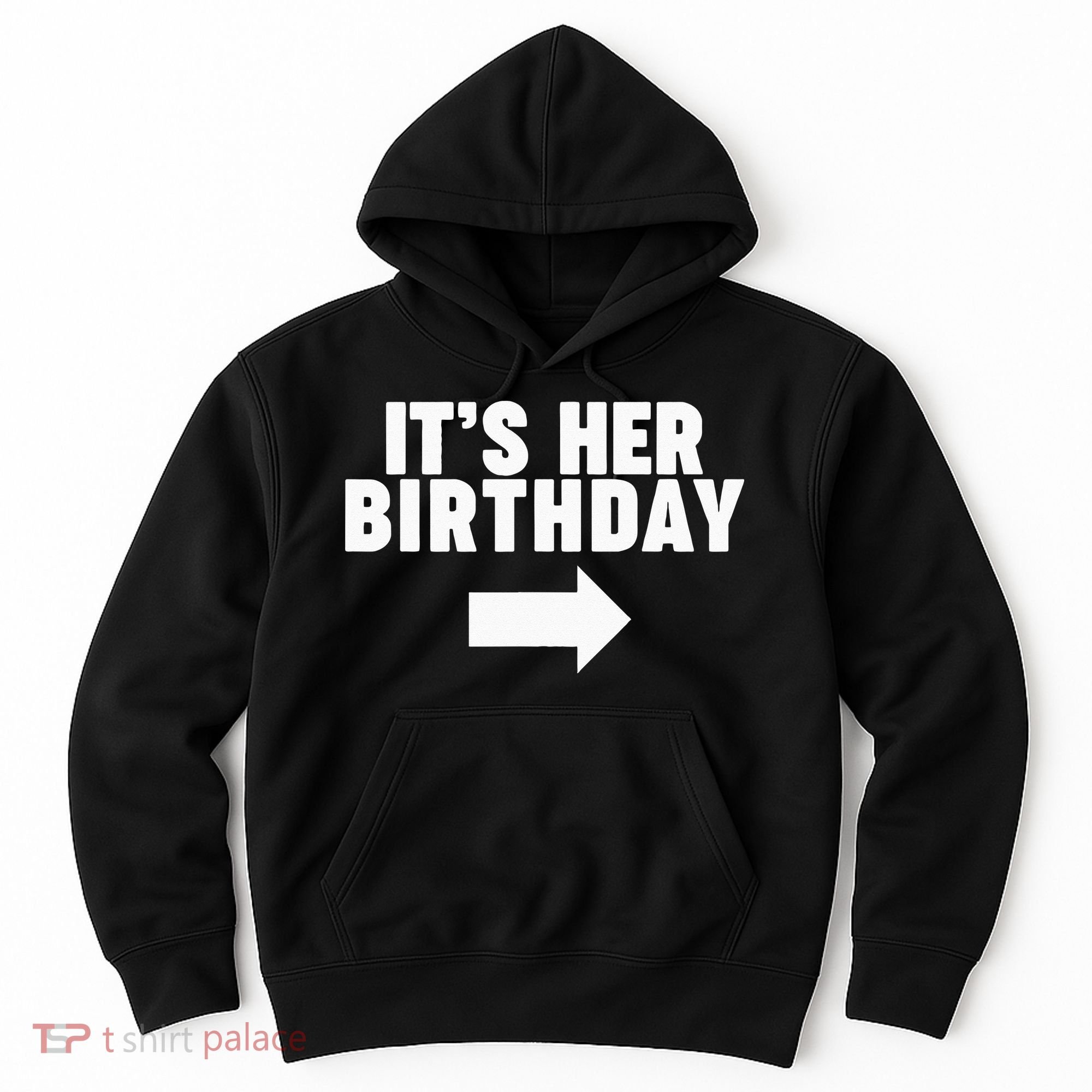 It's her birthday Hoodie