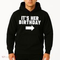It's her birthday Hoodie thumb 2