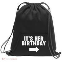 It's her birthday Sweatshirt Cinch Pack Bag thumb 0