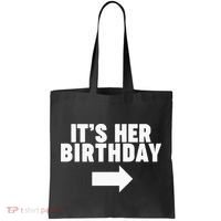It's her birthday Tote Bag thumb 0