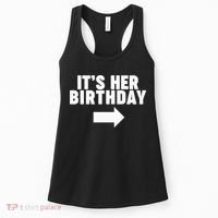 It's her birthday Women's Tank Top thumb 0