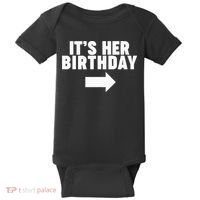 It's her birthday Baby Bodysuit thumb 0