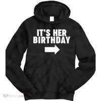 It's her birthday Tie Dye Hoodie thumb 0