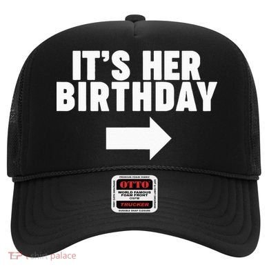 It's her birthday Hat