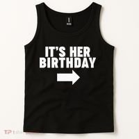 It's her birthday Tank Top thumb 2