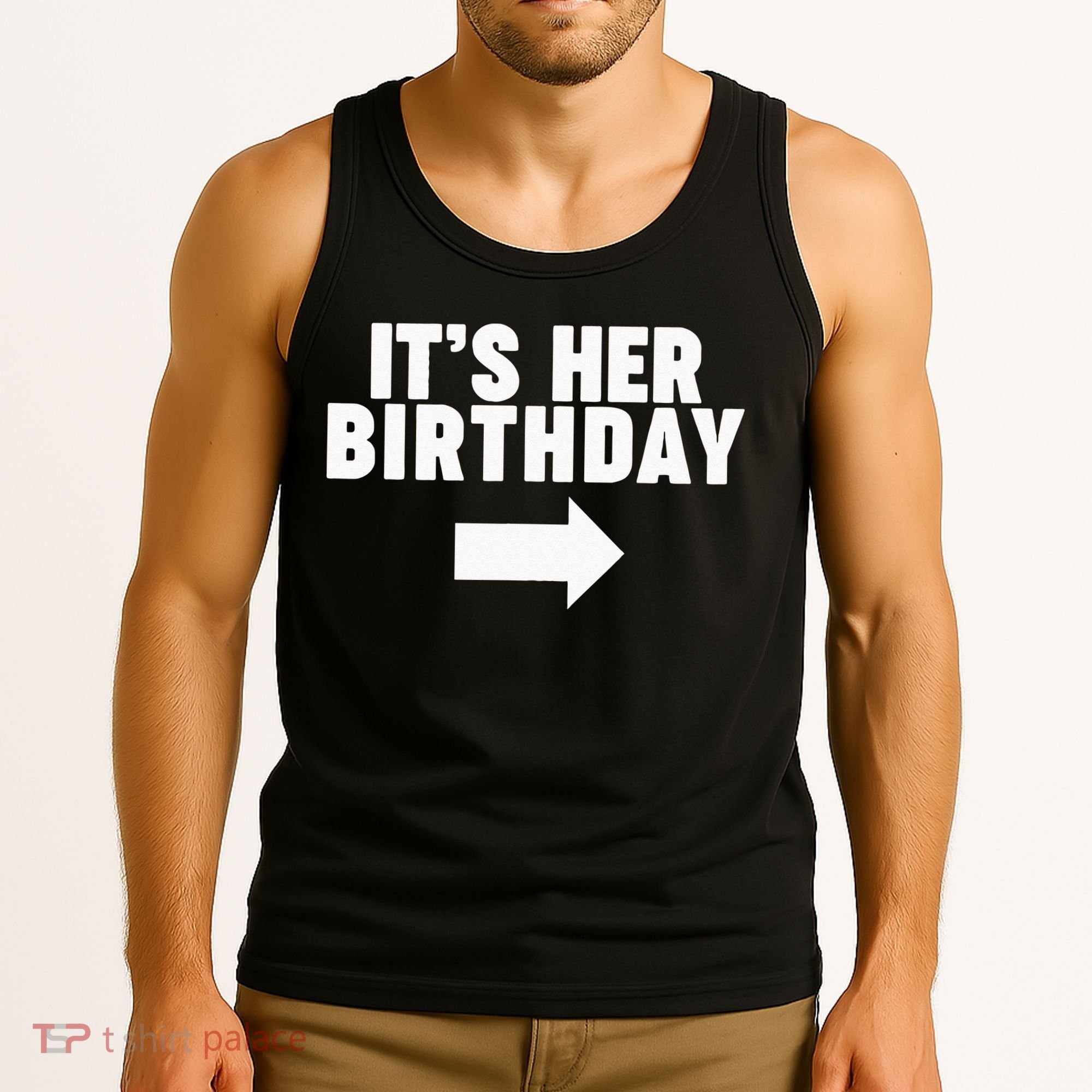 It's her birthday Tank Top