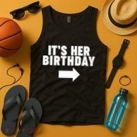 It's her birthday Tank Top thumb 4