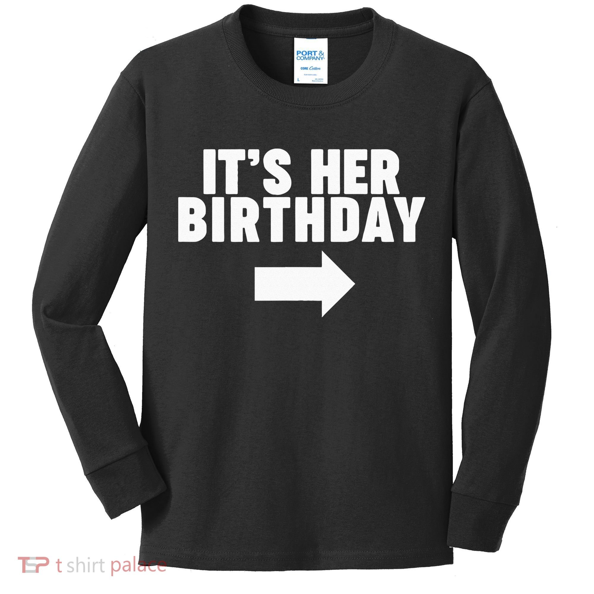 It's her birthday Kids Long Sleeve Shirt