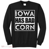 Iowa Has Bad Corn Nebraska Better Than Iowa Sweatshirt thumb 0
