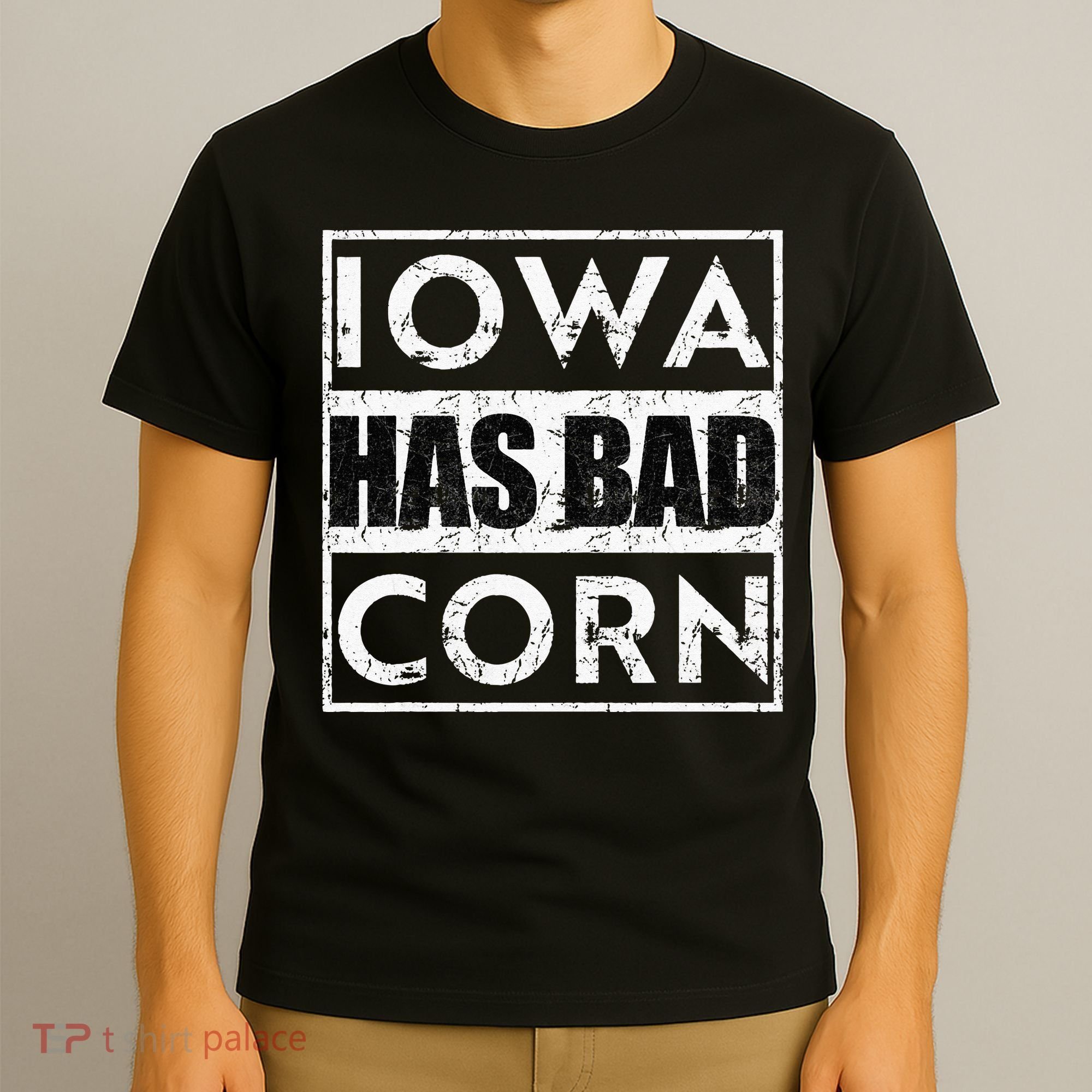Iowa Has Bad Corn Nebraska Better Than Iowa T-Shirt
