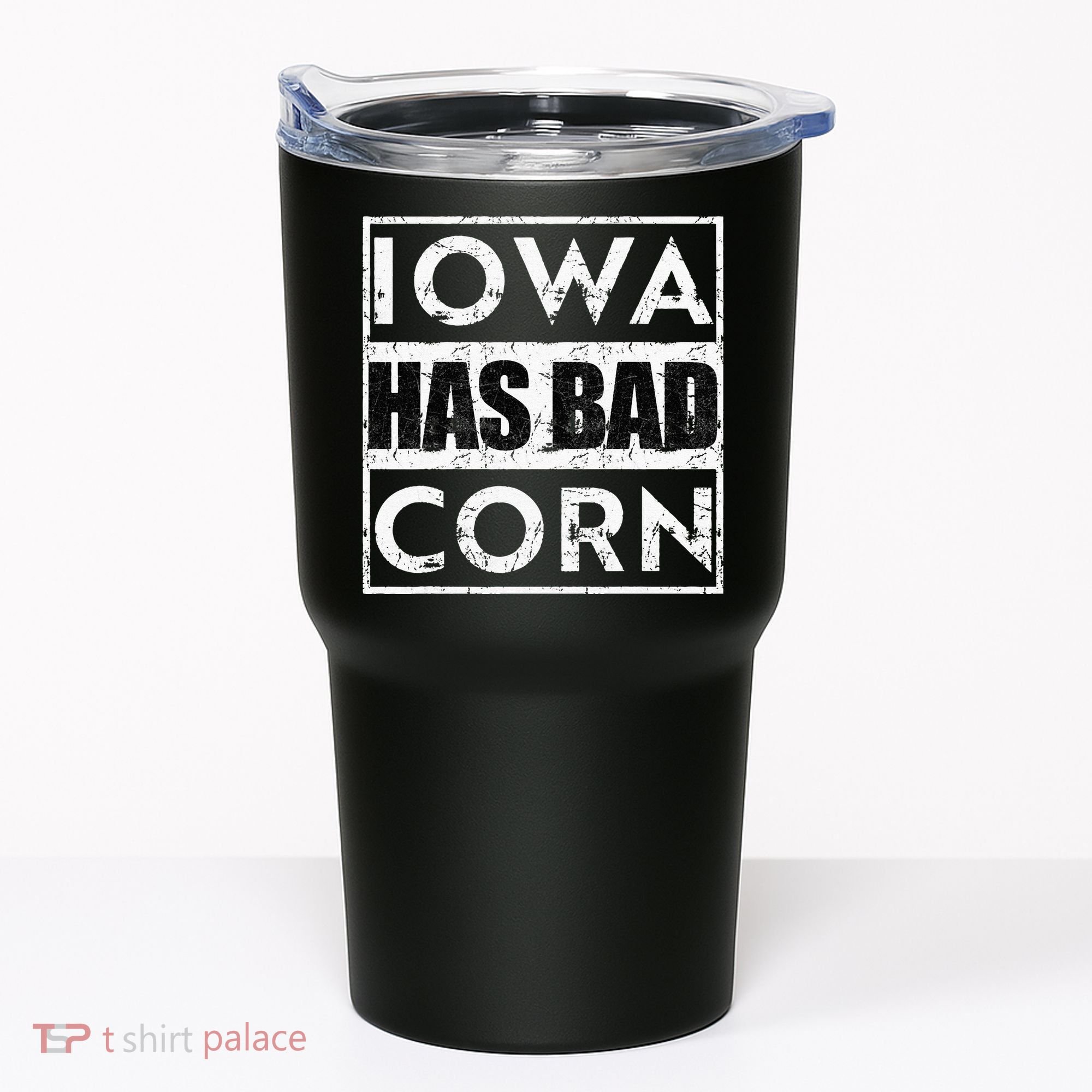 Iowa Has Bad Corn Nebraska Better Than Iowa Tumbler