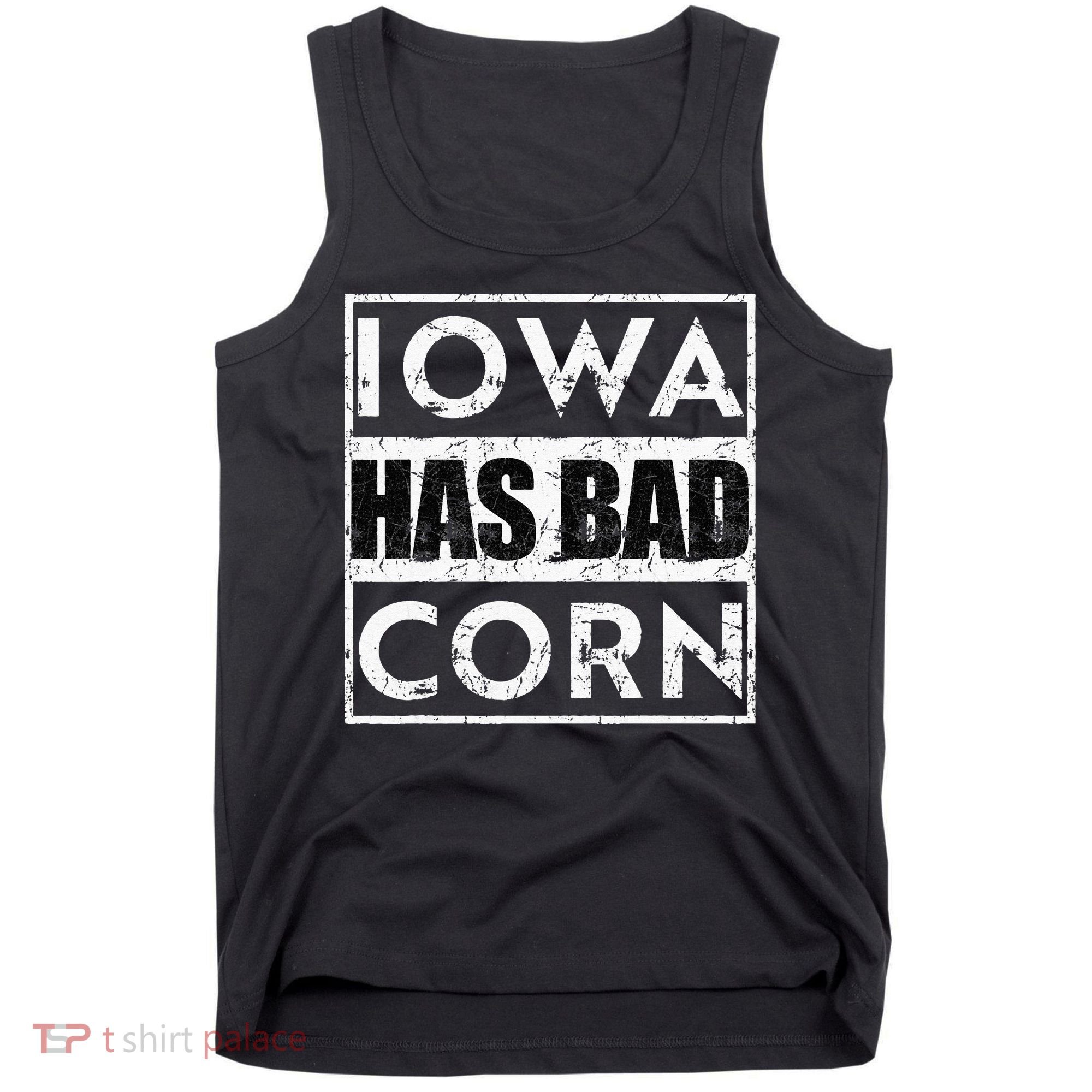 Iowa Has Bad Corn Nebraska Better Than Iowa Tank Top