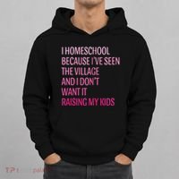 I Homeschool Because I’Ve Seen The Village Homeschool Mom Hoodie thumb 0