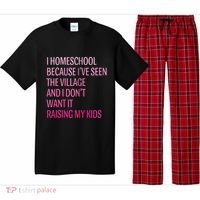 I Homeschool Because I’Ve Seen The Village Homeschool Mom Pajama Set thumb 0