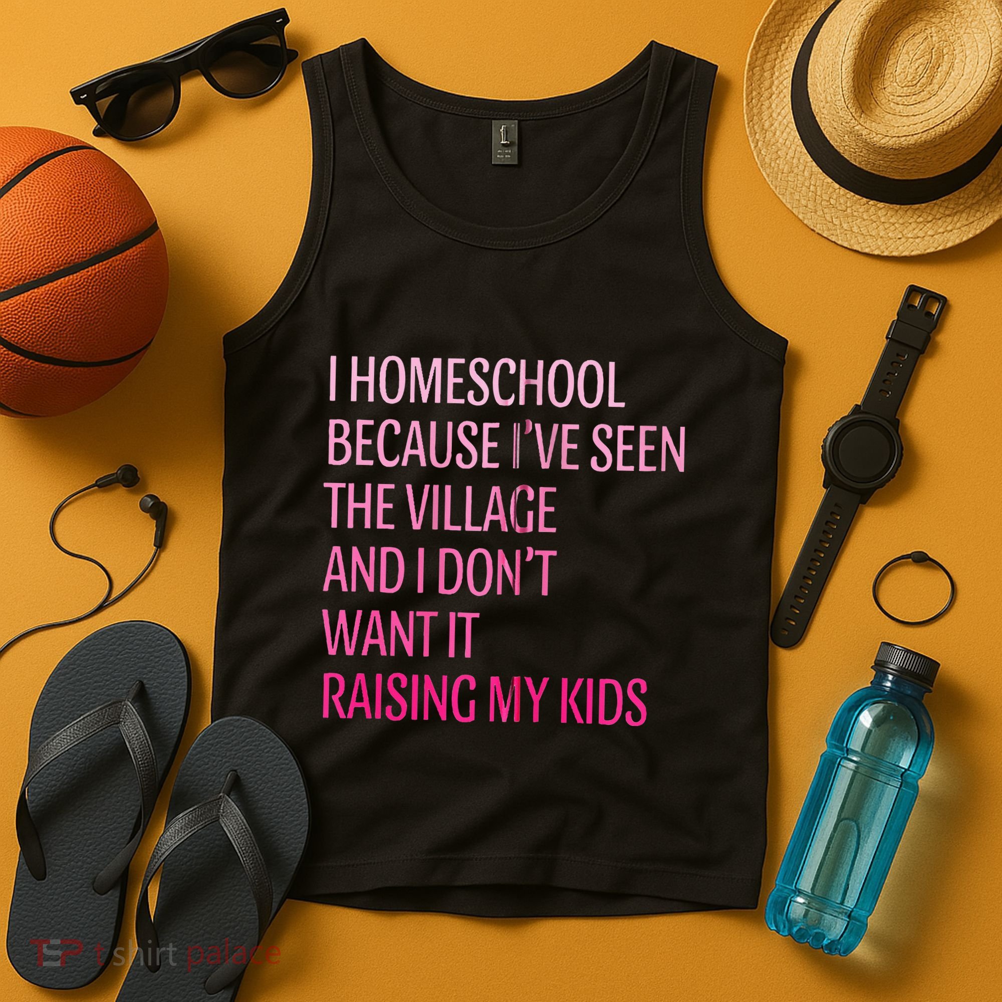 I Homeschool Because I’Ve Seen The Village Homeschool Mom Tank Top