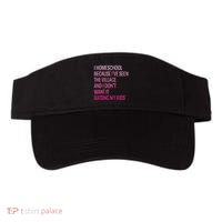 I Homeschool Because I’Ve Seen The Village Homeschool Mom Visor thumb 0