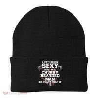 I Hate Being Sexy But I'm A Chubby Bearded Man Funny Gifts Beanie thumb 0