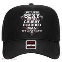 I Hate Being Sexy But I'm A Chubby Bearded Man Funny Gifts Hat thumb 0