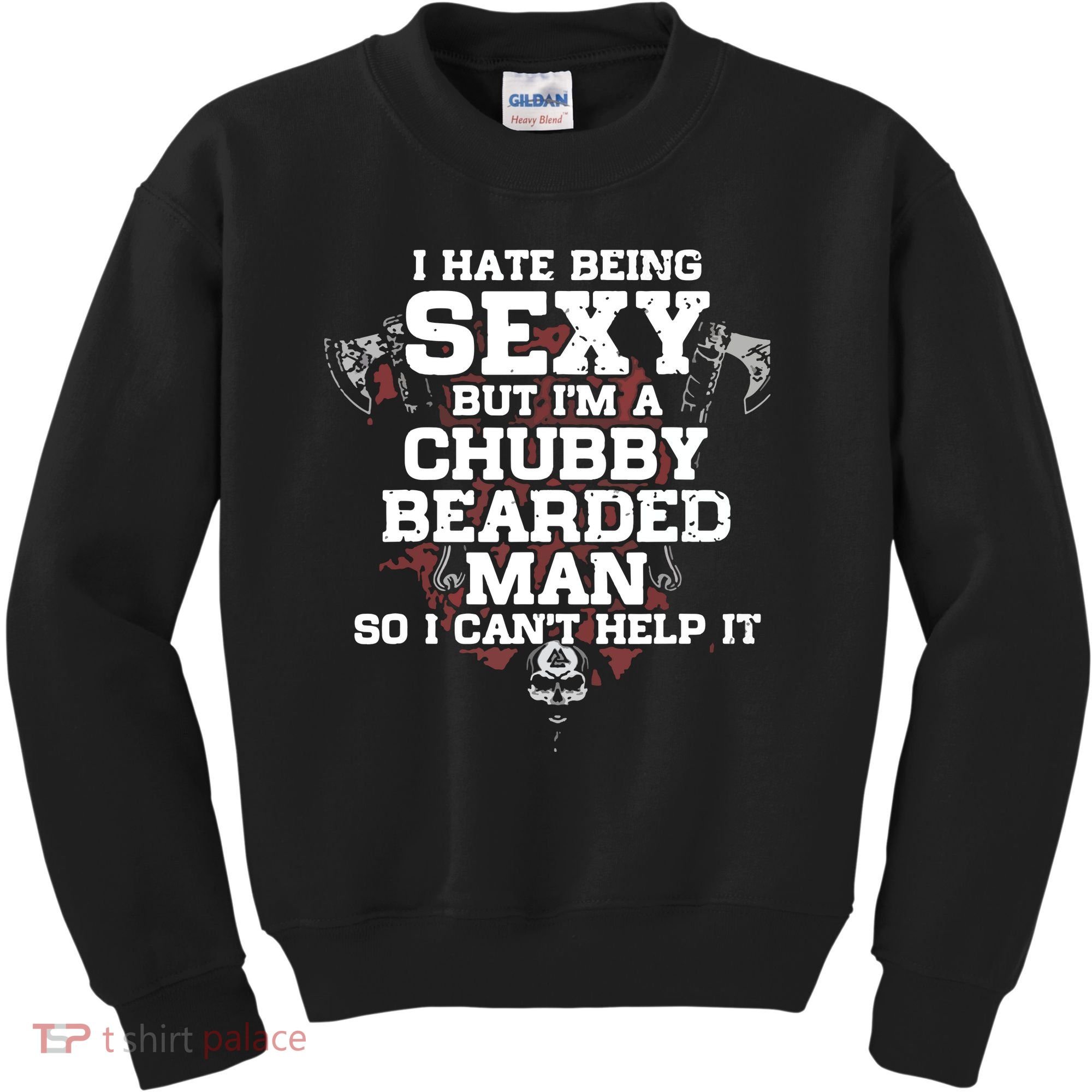 I Hate Being Sexy But I'm A Chubby Bearded Man Funny Gifts Kids Sweatshirt