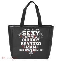 I Hate Being Sexy But I'm A Chubby Bearded Man Funny Gifts Tote Bag thumb 0