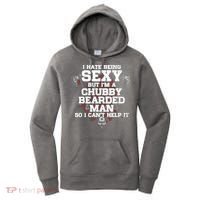 I Hate Being Sexy But I'm A Chubby Bearded Man Funny Gifts Women's Hoodie thumb 0