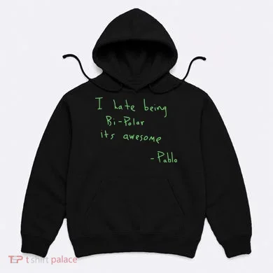 I Hate Being Bipolar It’s Awesome Bipolar Hoodie