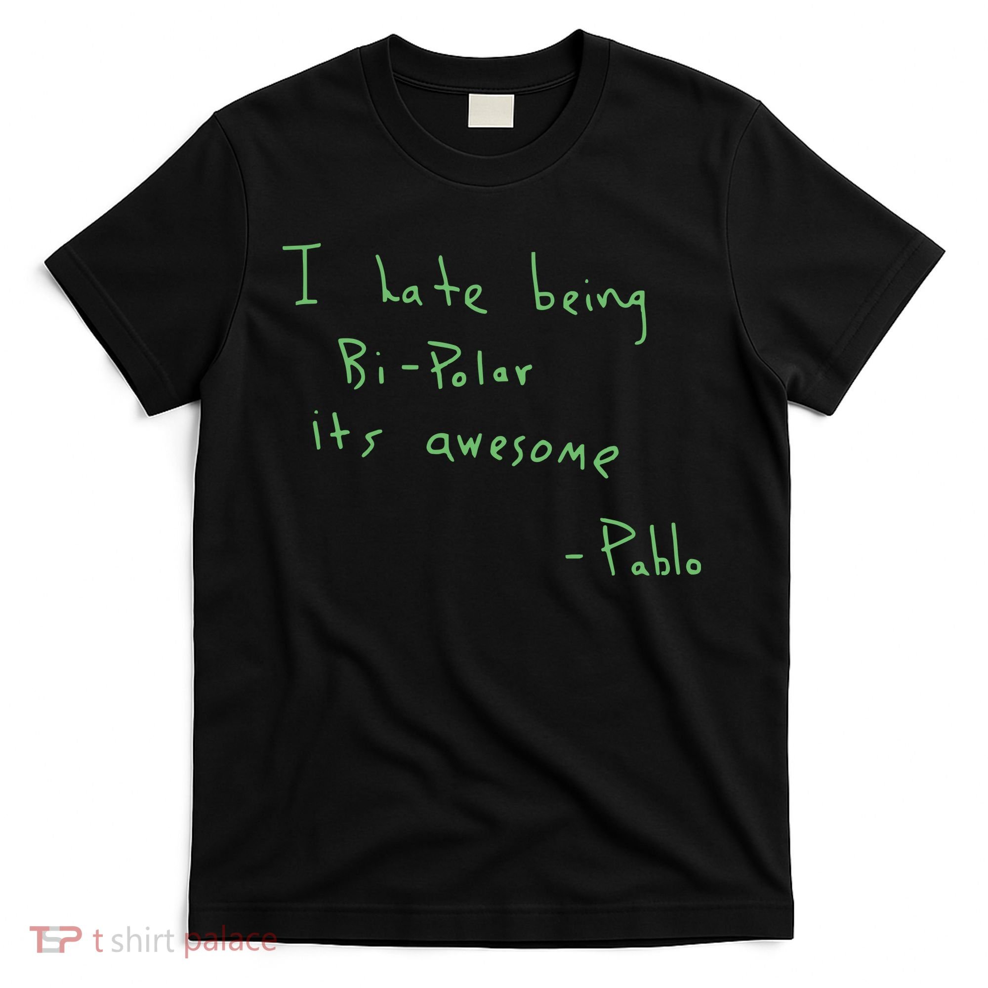 I Hate Being Bipolar It’s Awesome Bipolar T-Shirt