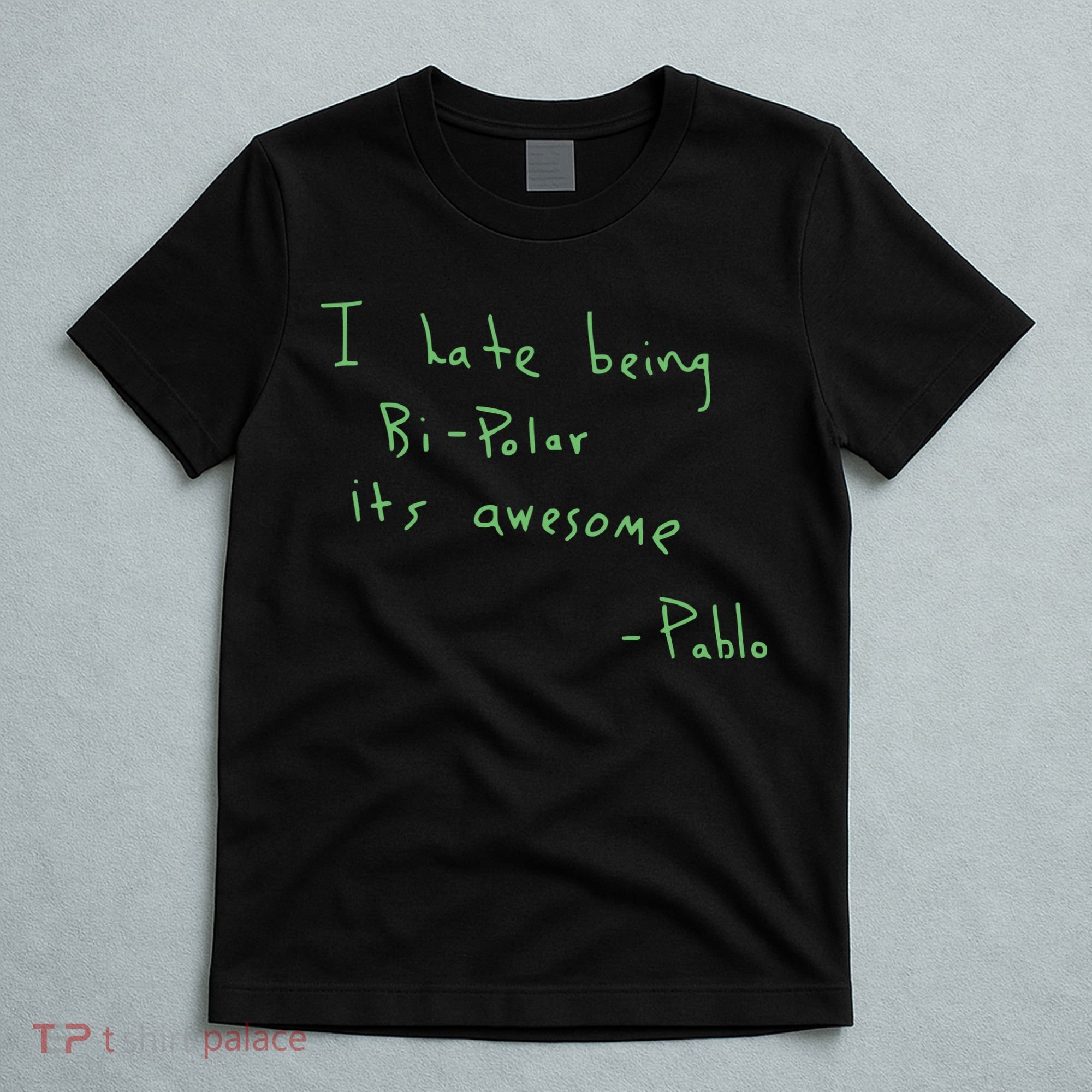 I Hate Being Bipolar It’s Awesome Bipolar T-Shirt