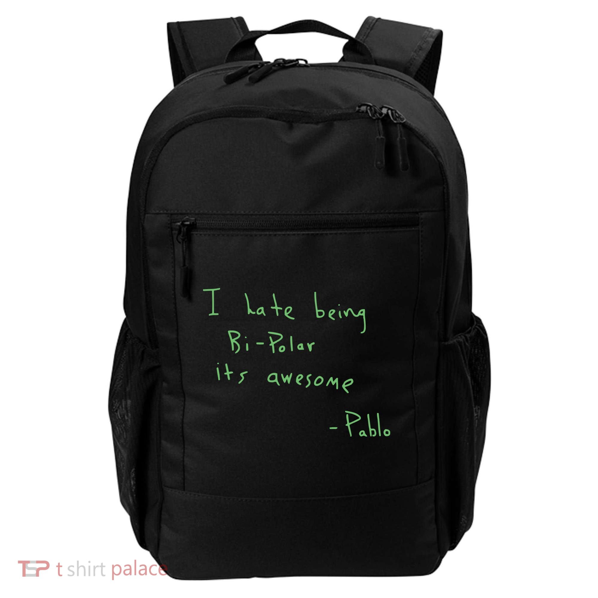 I Hate Being Bipolar It’s Awesome Bipolar Backpack