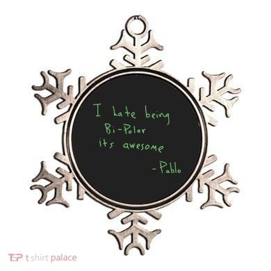 I Hate Being Bipolar It’s Awesome Bipolar Ornament