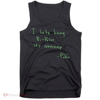 I Hate Being Bipolar It’s Awesome Bipolar Tank Top