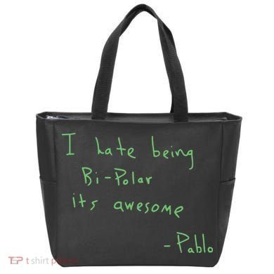 I Hate Being Bipolar It’s Awesome Bipolar Tote Bag