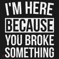 Im Here Because You Broke Something Funny Mechanic Gifts Women's Tank Top thumb 5