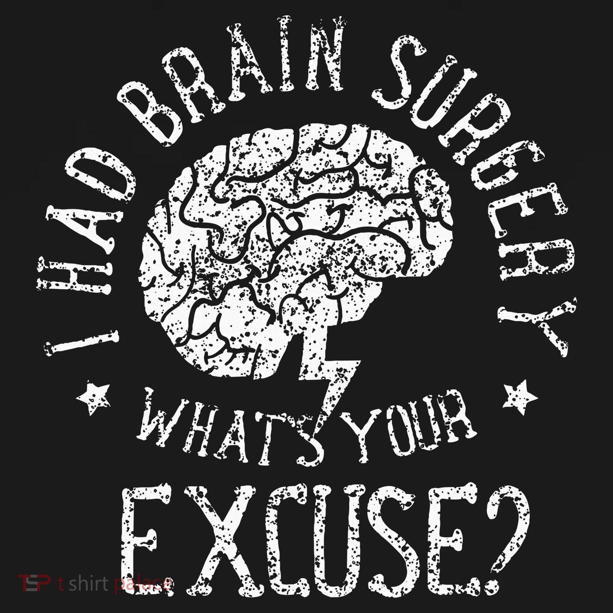 I Had Brain Surgery WhatS Your Excuse Survivor Surgeries Sweatshirt