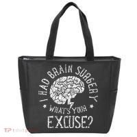 I Had Brain Surgery WhatS Your Excuse Survivor Surgeries Tote Bag thumb 0