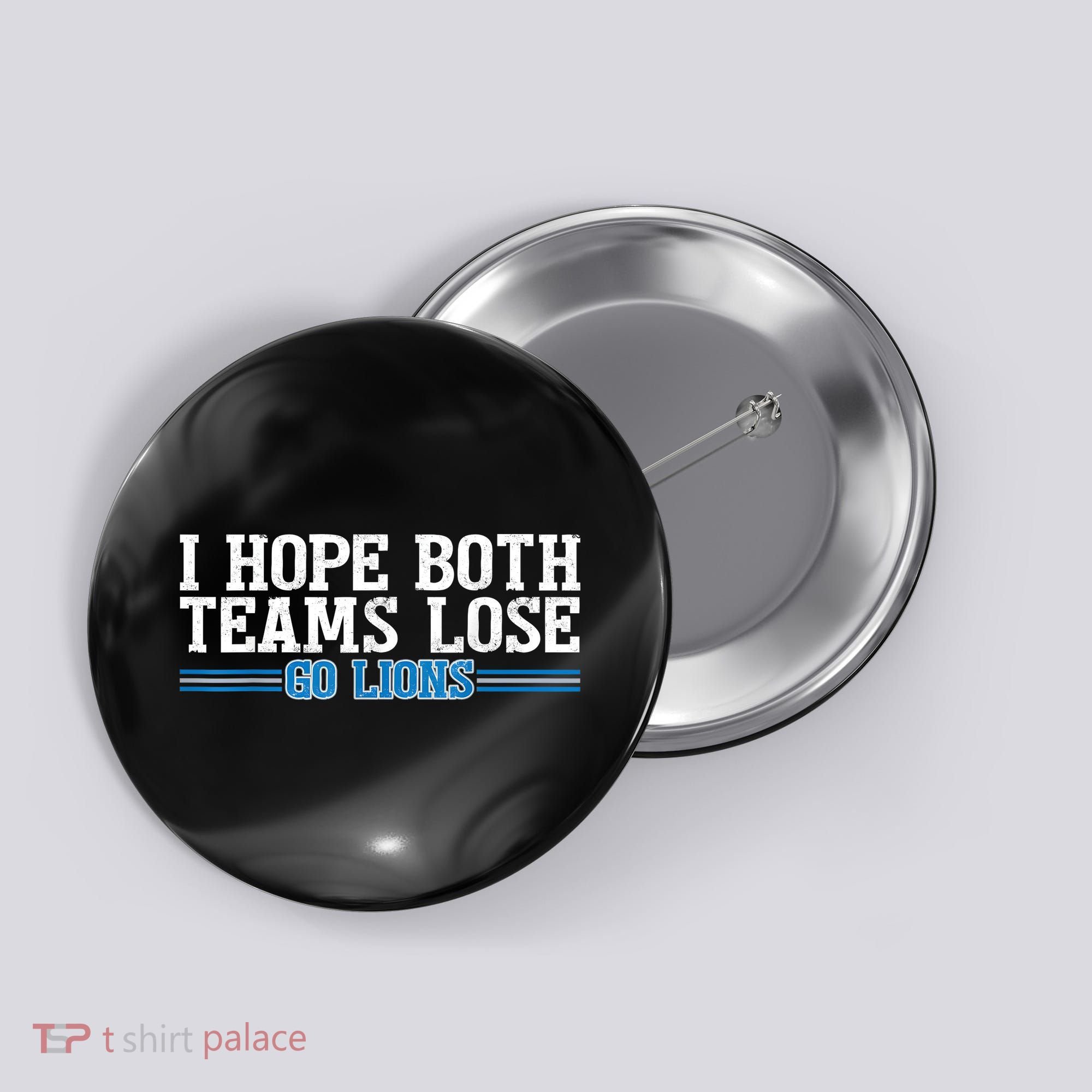 I Hope Both Teams Lose Go Lion Button