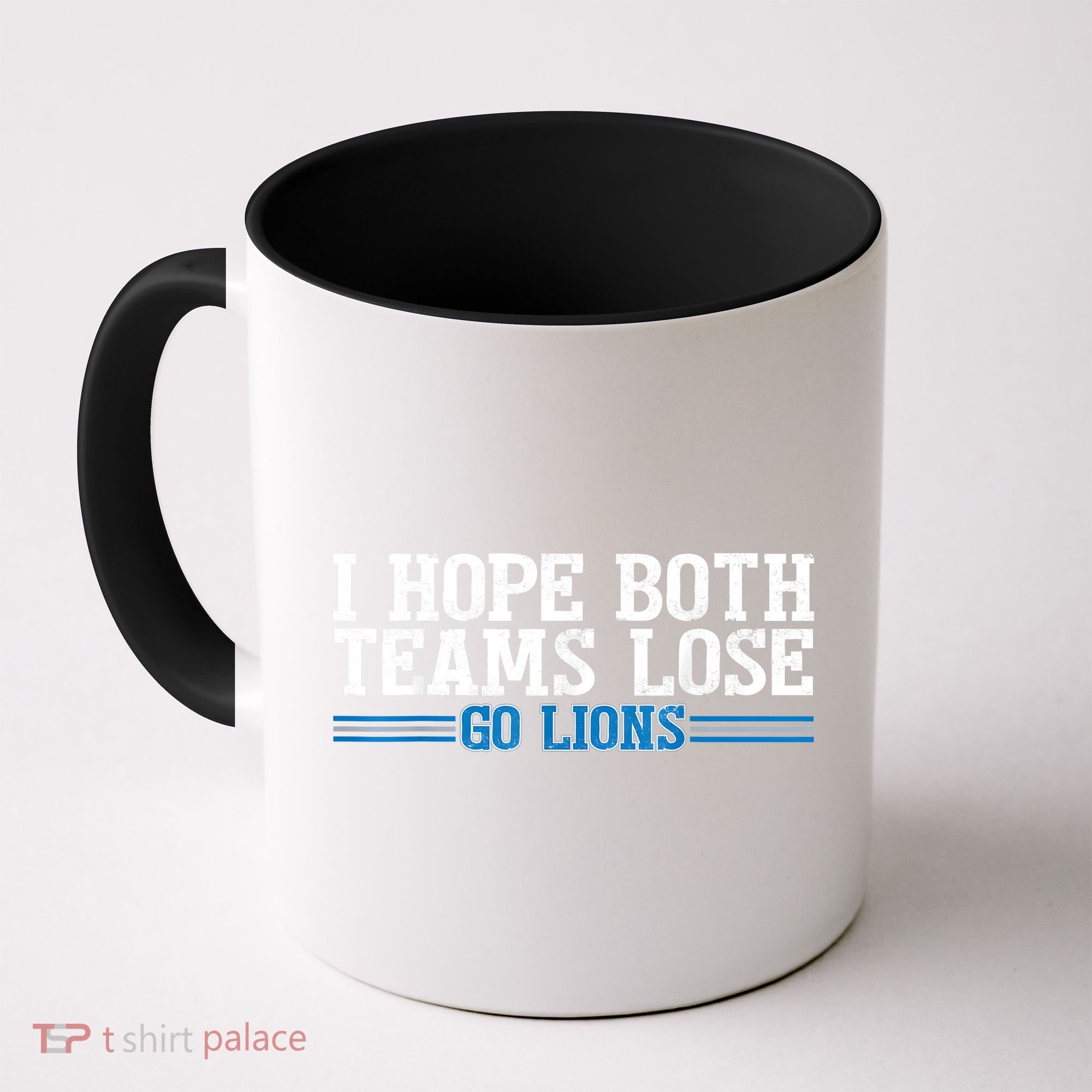 I Hope Both Teams Lose Go Lion Coffee Mug