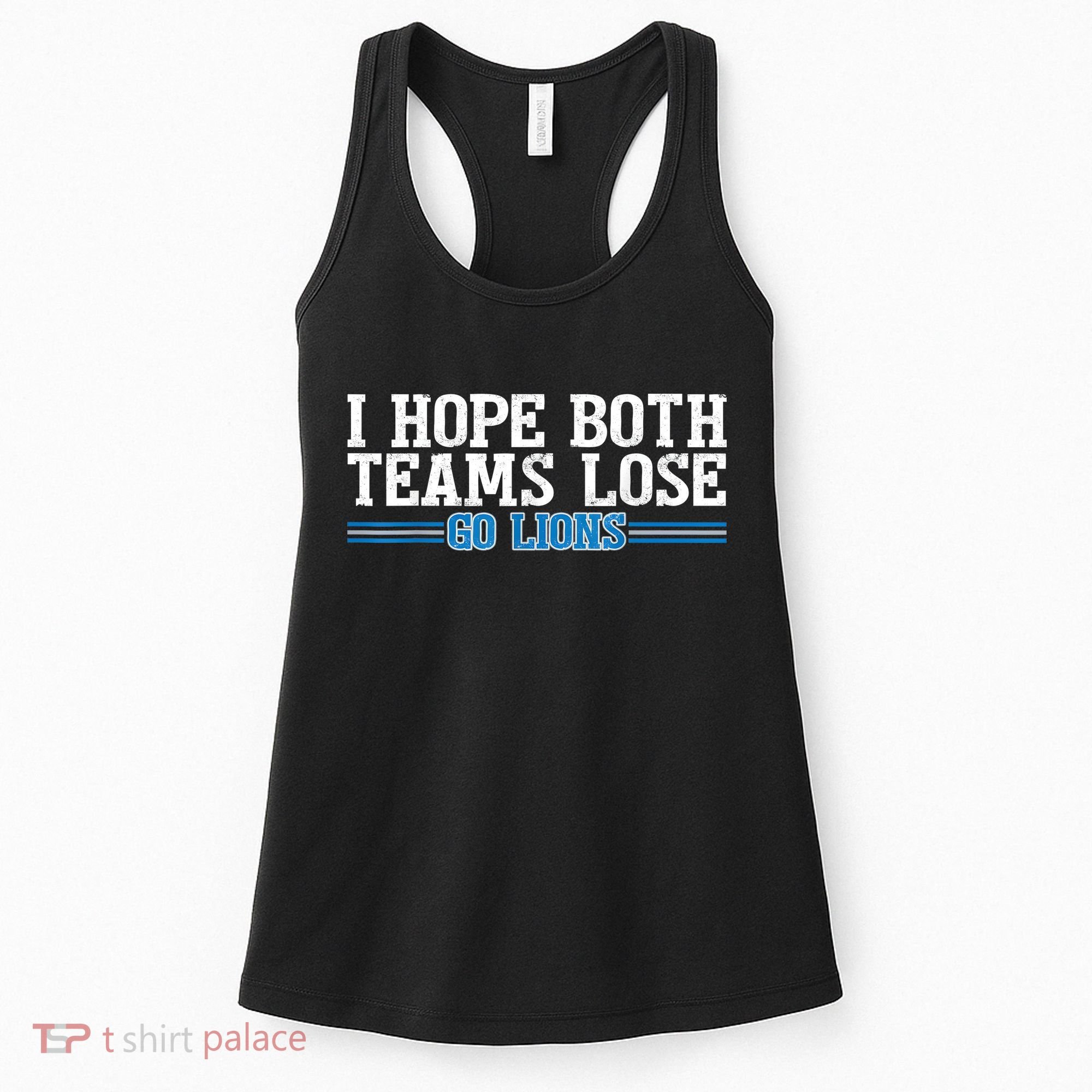 I Hope Both Teams Lose Go Lion Women's Tank Top