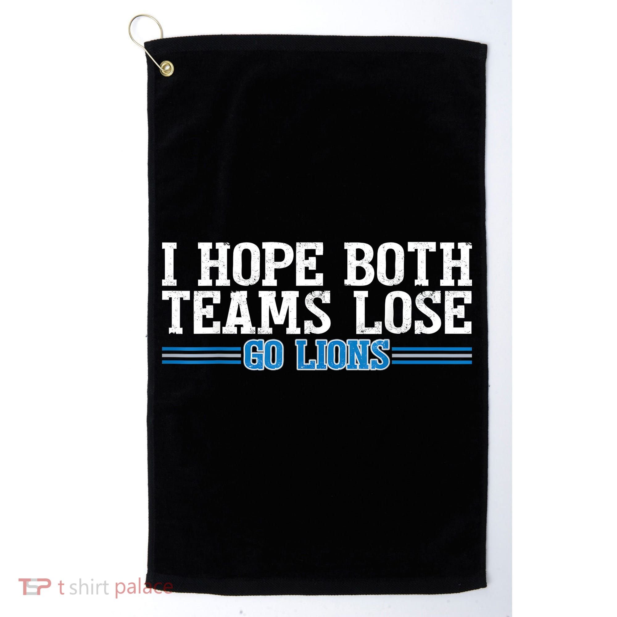 I Hope Both Teams Lose Go Lion Golf Towel