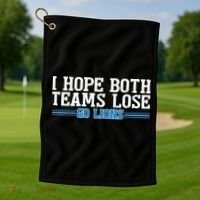 I Hope Both Teams Lose Go Lion Golf Towel thumb 1