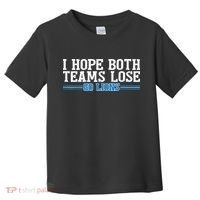 I Hope Both Teams Lose Go Lion Toddler T-Shirt thumb 0