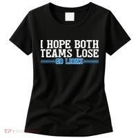 I Hope Both Teams Lose Go Lion Women's T-Shirt thumb 0