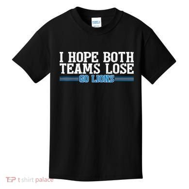 I Hope Both Teams Lose Go Lion Kids T-Shirt