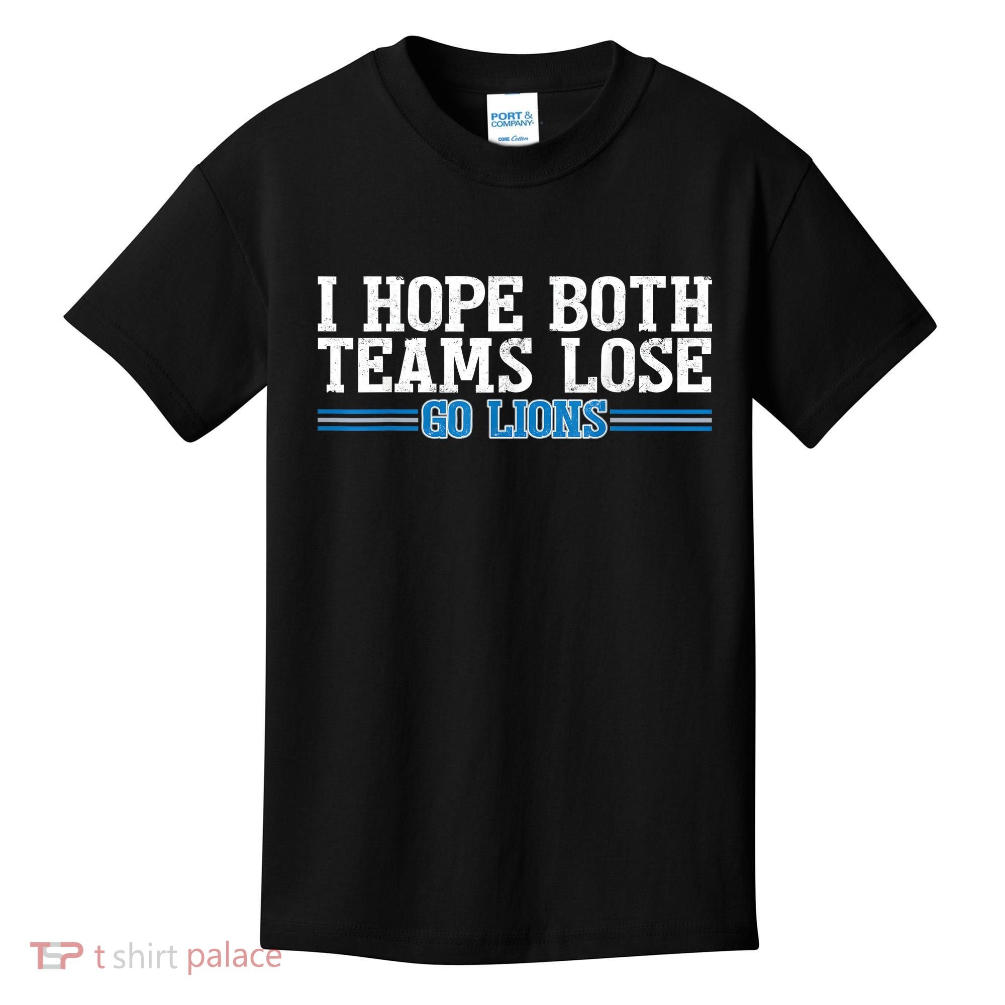 I Hope Both Teams Lose Go Lion Kids T-Shirt
