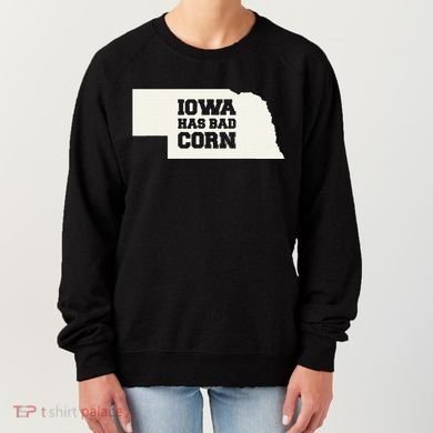 Iowa Has Bad Corn Women's Sweatshirt