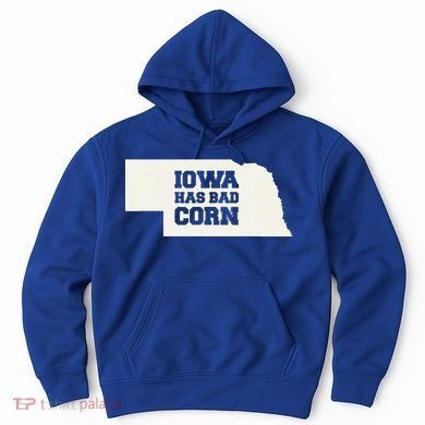 Iowa Has Bad Corn Hoodie