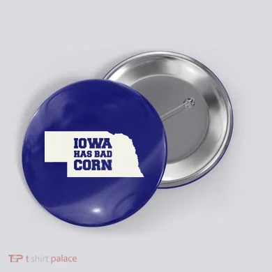 Iowa Has Bad Corn Button